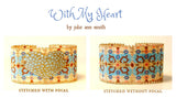 WITH MY HEART Bracelet Pattern