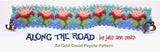 ALONG THE ROAD Bracelet Pattern