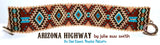 ARIZONA HIGHWAY Bracelet Pattern