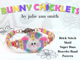 BUNNY CHICKLETS Brick Stitch Motif Super Duos Bracelet Band Pattern
