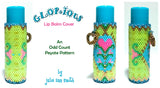 GLORIOUS Lip Balm Cover Pattern