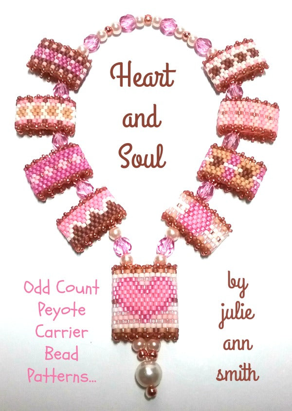 HEART AND SOUL Carrier Bead Patterns – Julie Ann Smith