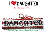 I HEART DAUGHTER Skinny Mini Bracelet Pattern