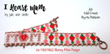 I HEART MOM Skinny Mini Bracelet Pattern