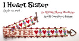 I HEART SISTER Skinny Mini Bracelet Pattern