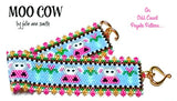 MOO COW Bracelet Pattern