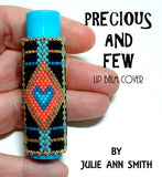 PRECIOUS AND FEW Lip Balm Cover Pattern