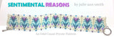 SENTIMENTAL REASONS Bracelet Pattern