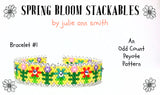 SPRING BLOOM STACKABLES Bracelet Pattern