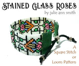STAINED GLASS ROSES Square Stitch or Loom Bracelet Pattern