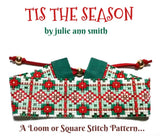 TIS THE SEASON Square Stitch or Loom Bracelet Pattern