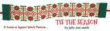 TIS THE SEASON Square Stitch or Loom Bracelet Pattern