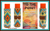 TO THE POINT Lip Balm Cover Pattern