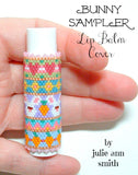 BUNNY SAMPLER Lip Balm Cover Pattern