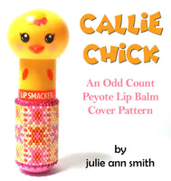 CALLIE CHICK Lip Balm Cover Pattern