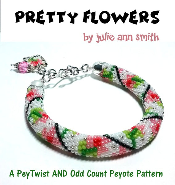 PRETTY FLOWERS Peytwist and Odd Count Peyote Pattern – Julie Ann Smith