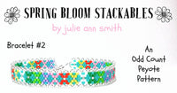 SPRING BLOOM STACKABLES Bracelet Pattern