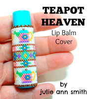TEAPOT HEAVEN Lip Balm Cover Pattern