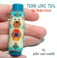 TEDDY LOVE TEAL Lip Balm Cover Pattern